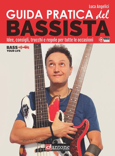 L. Angelici: Guida Pratica del Bassista, E-Bass (+Onl)