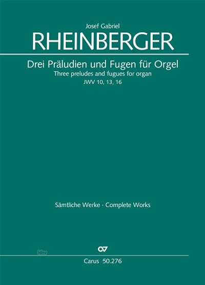 DL: J. Rheinberger: Drei Präludien und Fugen für Or, Org (Pa