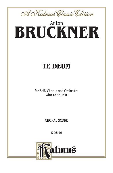 A. Bruckner: Te Deum (Bu)