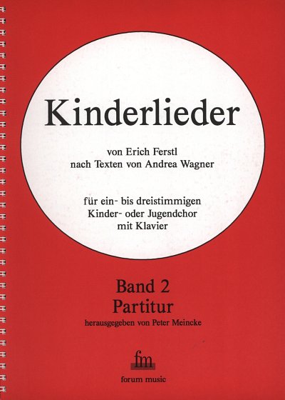 E. Ferstl: Kinderlieder 2, Kch/Jch;Kl (Part.)