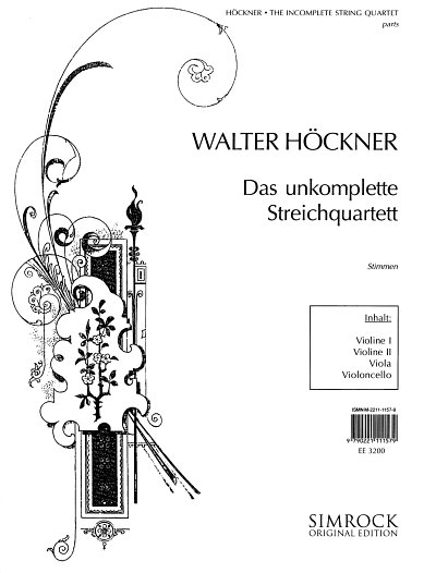 W. Höckner: Das unkomplette Streichquartet, VlVlaVc (Stsatz)