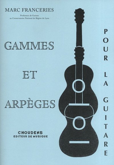 Gammes Et Arpèges Pour La Guitare, Git