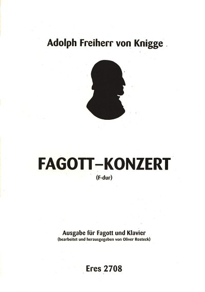 Knigge Adolph Freiherr Von: Konzert für Fagott Nr. F-Dur (1775/196)