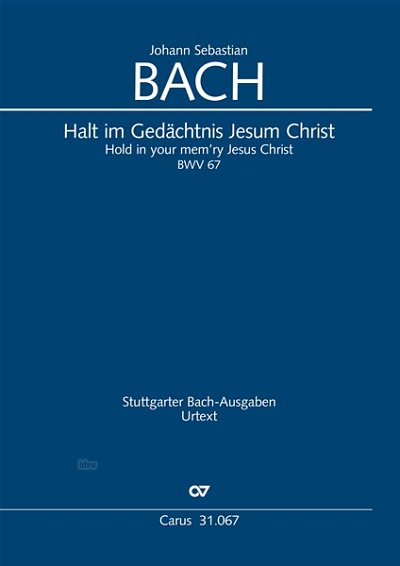 DL: J.S. Bach: Halt im Gedächtnis Jesum Christ A-Dur BWV (Pa