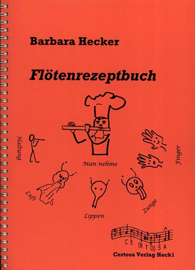 B. Hecker: Floetenrezeptbuch, Fl (Part.)