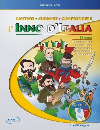 L. Perini: Cantare, Suonare, Comprendere l'Inno D'Italia