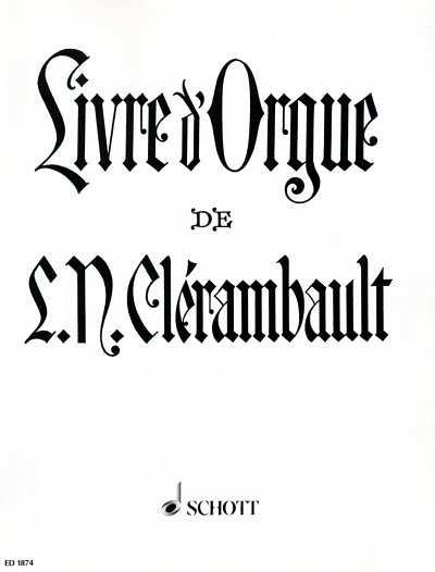 C. Louis-Nicolas: Livre d' Orgue , Org