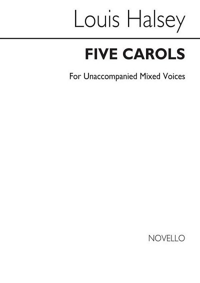 Five Carols for SATB Chorus, GchKlav (Bu)
