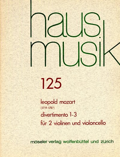 L. Mozart: Divertimento 1-3 Hausmusik Nr 125