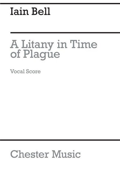 I. Bell: A Litany In Time Of Plague