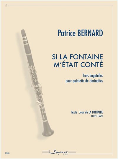 P. Bernard: Si La Fontaine m'Etait Conte