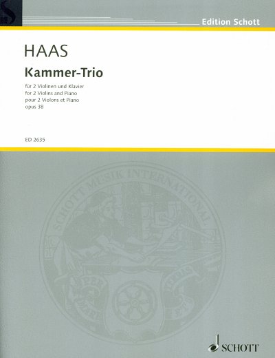 J. Haas: Kammer-Trio op. 38, 2VlKlav (Pa+St)