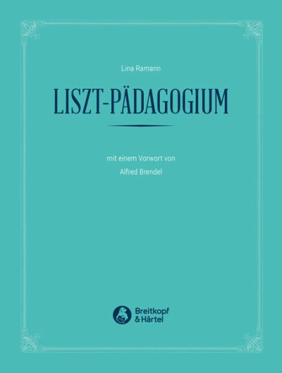 L. Ramann: Liszt-Pädagogium, Klav (Faks)
