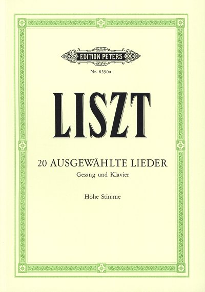 F. Liszt: 20 Ausgewählte Lieder - hohe Stimme, GesHKlav (LB)