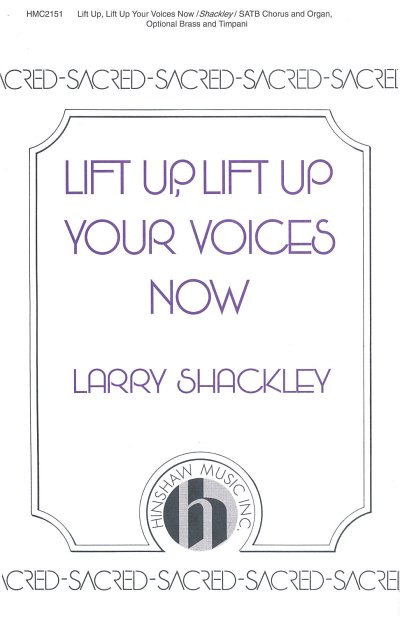 L. Shackley: Lift Up, Lift Up Your Voices Now, GchOrg (Chpa)