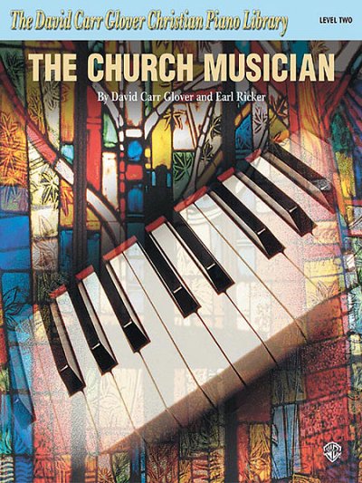 D.C. Glover: The Church Musician, Level 2, Klav