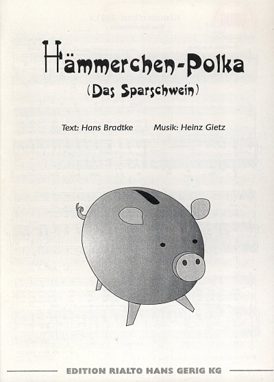 H. Gietz: Haemmerchen Polka (Das Sparschwein)