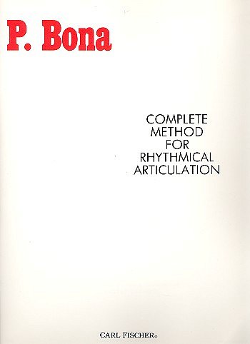 P. Bona: Complete Method for Rhythmical Articulation, Ges