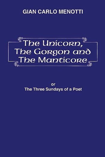 G.C. Menotti: The Unicorn, the Gorgon and the Manticore (KA)