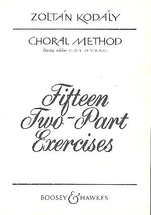 Z. Kodály: Fifteen Two-Part Exercises (Bu)