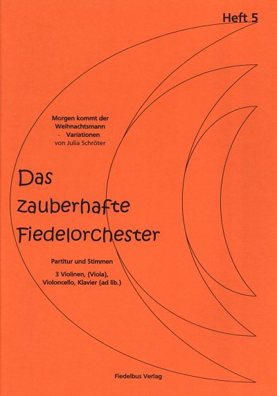 J. Schroeter: Das zauberhafte Fiedelorchester 5 (Pa+St)