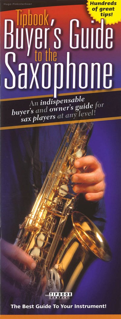 Tipbook Buyer's Guide To The Saxophone , Sax (Bu)