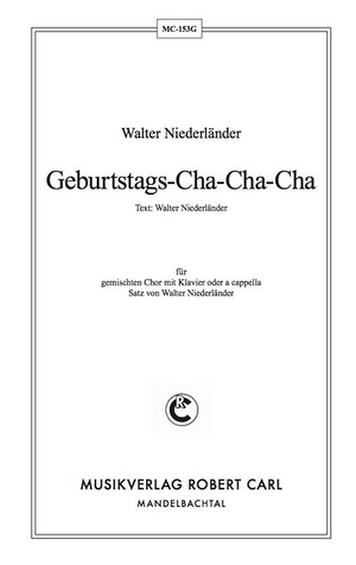 Walter Niederländer Geburtstags-Cha-Cha-Cha (vierst, GchKlav