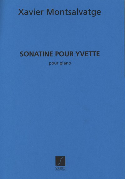 Sonatine Pour Yvette, Klav (Part.)
