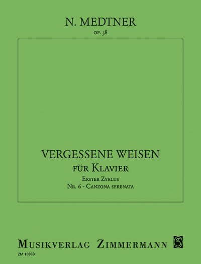 N. Medtner: Vergessene Weisen (Forgotten Melodies)