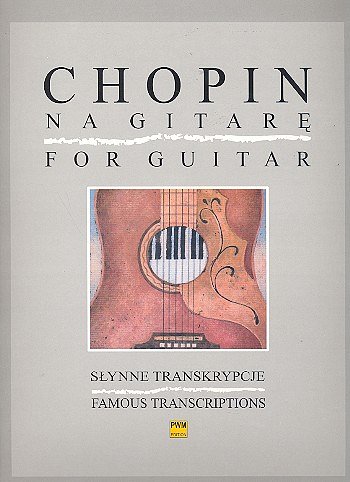 F. Chopin: Chopin For Guitar