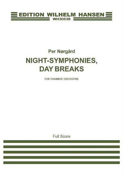 P. Nørgård: Night Symphonies, Day Breaks, Kamens (Part.)