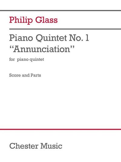 P. Glass: Piano Quintet No.1 'Annunciation' (Pa+St)