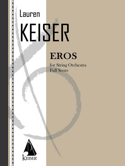 L. Keiser: Eros, Stro (Part.)