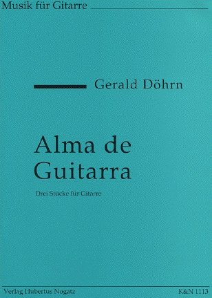 Doehrn Gerald: Alma De Guitarra