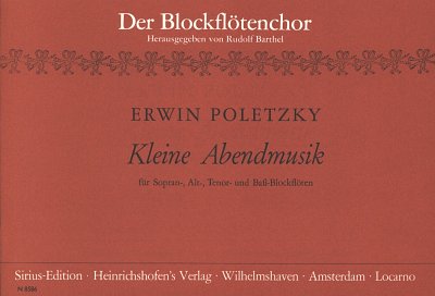 Poletzky Erwin: Kleine Abendmusik für Sopran, Alt-, Tenor- und Baß-Blockflöten