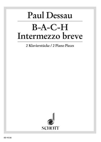 P. Dessau: B-A-C-H / Intermezzo breve