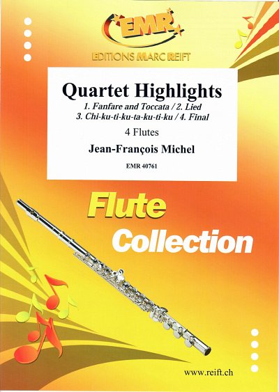 J. Michel: Quartet Highlights, 4Fl