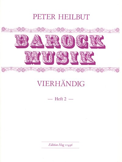 P. Heilbut: Barockmusik, Vol. 2
