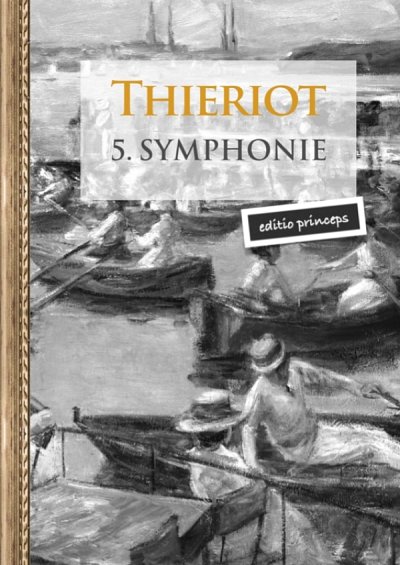 F.H. Thieriot: 5. Symphonie cis-Moll, Sinfo (Stp)