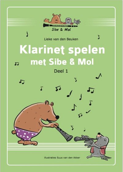 L. van den Beuken: Klarinet Spelen met Sibe & Mol - De, Klar