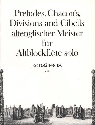Preludes Chacon's Divisions + Cibells Altenglischer Meister