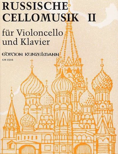 A. Gretschaninow et al.: Russische Cellomusik II