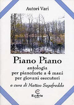 Segafreddo Matteo: Piano Piano