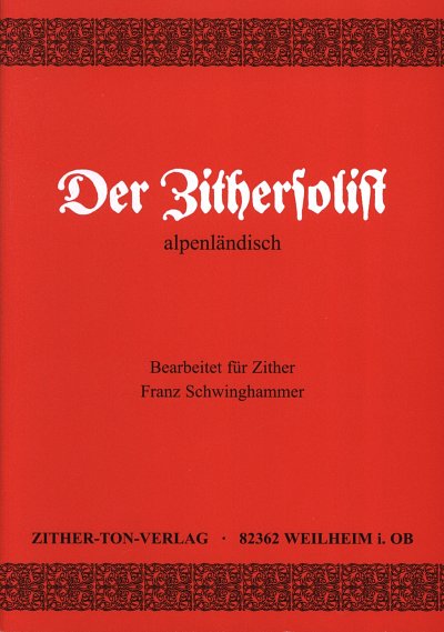 F. Schwinghammer: Der Zithersolist, Zith