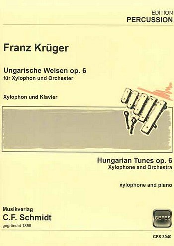 F. Krüger: Ungarische Weisen op. 6, XylKlav (KA)