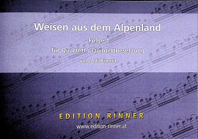 A. Rinner: Weisen aus dem Alpenland 1, 4-5Blechbl (Stsatz)