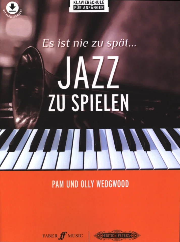 P. Wedgwood: Es ist nie zu spät... Jazz zu sp, Klav (+OnlAu) (0)