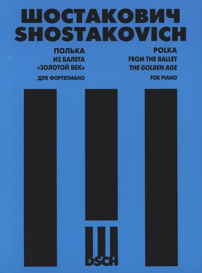 D. Schostakowitsch: Polka From The Ballet The Golden Age Op