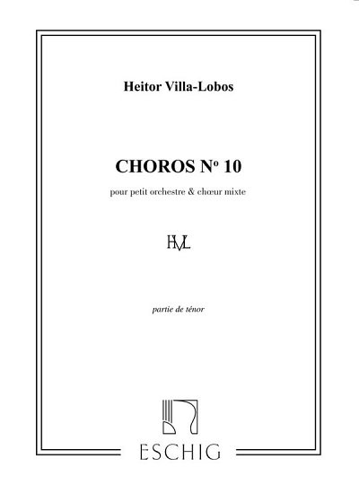 H. Villa-Lobos: Villa-Lobos Choros N 10 Tenors
