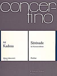 P. Kadosa: Sérénade op. 65 , Kamo (Part.)
